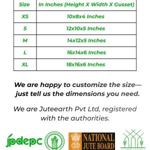 Size Chart (750×600 px) Juteearth size chart for narrow jute and JuCo bags: XS 10x8x4 to XL 18x16x6 inches, height x width x gusset